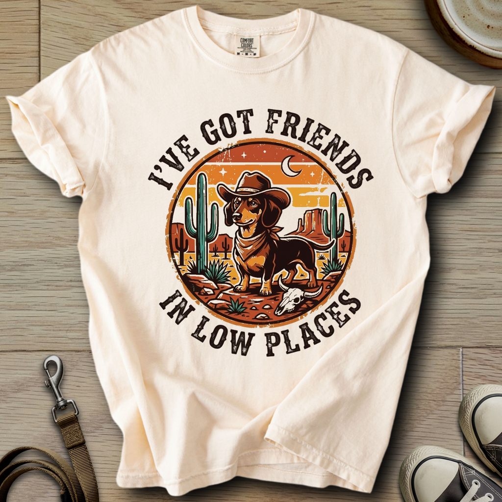 Got Friends in Low Places - Doxie T-Shirt