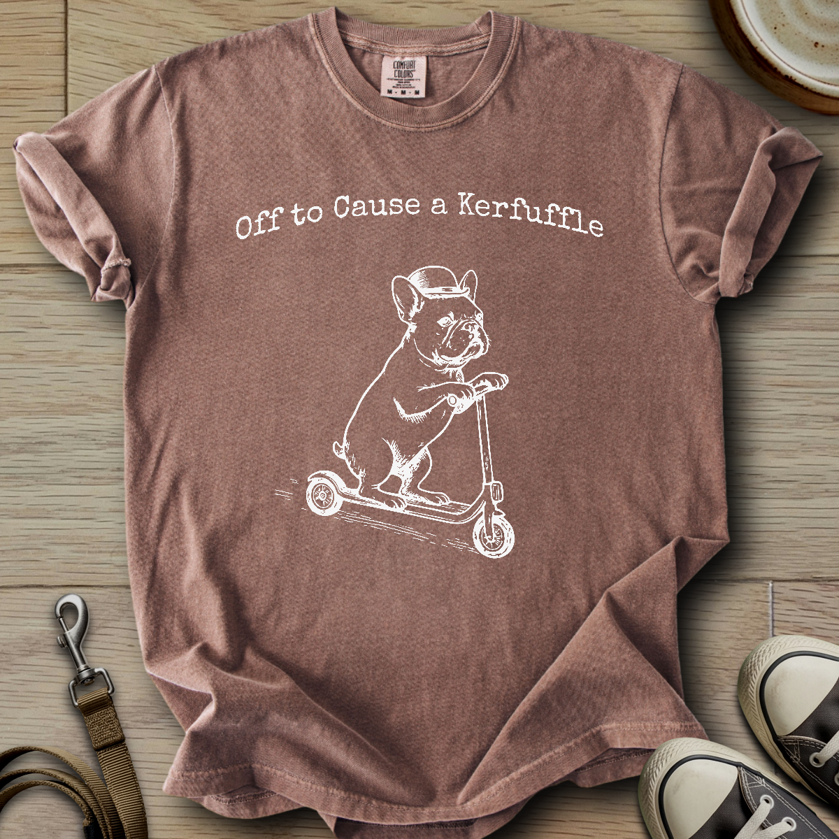 Off to Cause a Kerfuffle - Frenchie T-Shirt ©